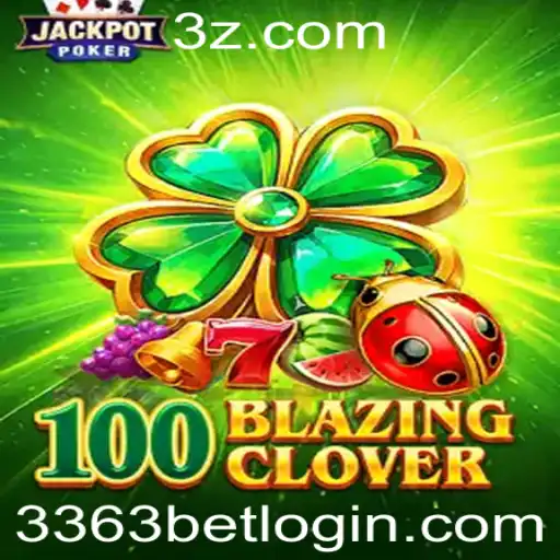 100BlazingClover: Uma Nova Era de Entretenimento em Jogos Online